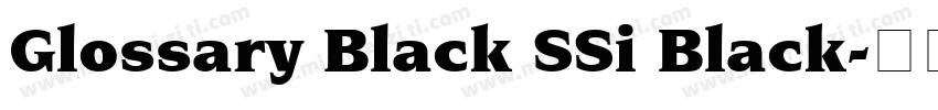 Glossary Black SSi Black字体转换